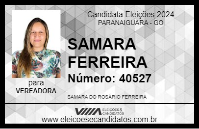 Candidato SAMARA FERREIRA 2024 - PARANAIGUARA - Eleições