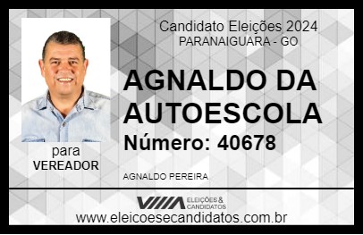 Candidato AGNALDO DA AUTOESCOLA 2024 - PARANAIGUARA - Eleições