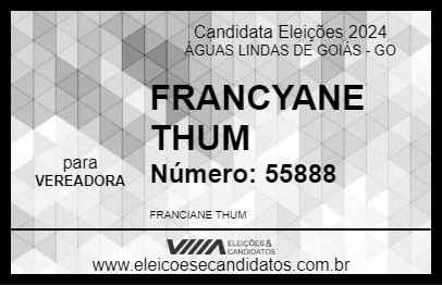 Candidato FRANCYANE THUM 2024 - ÁGUAS LINDAS DE GOIÁS - Eleições