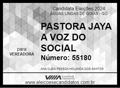 Candidato PASTORA JAYA A VOZ DO SOCIAL 2024 - ÁGUAS LINDAS DE GOIÁS - Eleições