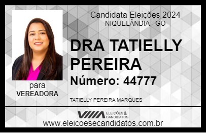 Candidato DRA TATIELLY PEREIRA 2024 - NIQUELÂNDIA - Eleições