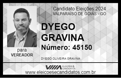 Candidato DYEGO GRAVINA 2024 - VALPARAÍSO DE GOIÁS - Eleições