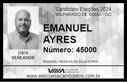 Candidato EMANUEL AYRES 2024 - VALPARAÍSO DE GOIÁS - Eleições