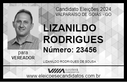 Candidato LIZANILDO RODRIGUES 2024 - VALPARAÍSO DE GOIÁS - Eleições