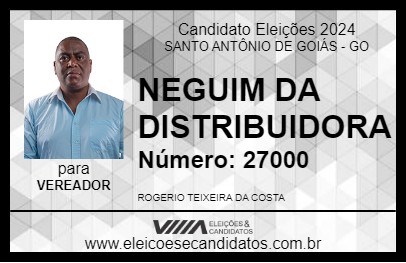 Candidato NEGUIM DA DISTRIBUIDORA  2024 - SANTO ANTÔNIO DE GOIÁS - Eleições