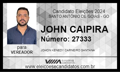 Candidato JOHN CAIPIRA  2024 - SANTO ANTÔNIO DE GOIÁS - Eleições