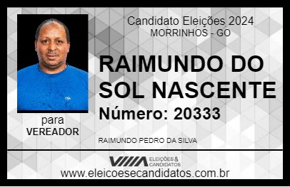 Candidato RAIMUNDO DO SOL NASCENTE 2024 - MORRINHOS - Eleições