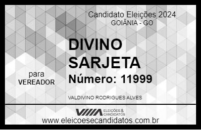 Candidato DIVINO SARJETA 2024 - GOIÂNIA - Eleições