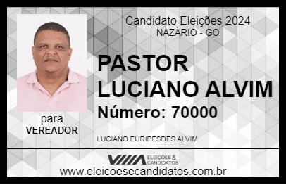 Candidato PASTOR LUCIANO ALVIM 2024 - NAZÁRIO - Eleições