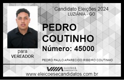 Candidato PEDRO COUTINHO 2024 - LUZIÂNIA - Eleições