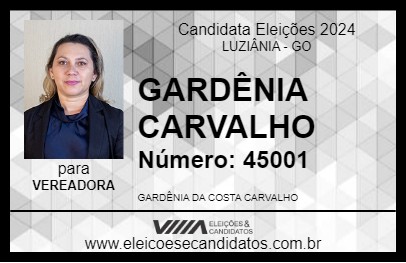 Candidato GARDÊNIA CARVALHO 2024 - LUZIÂNIA - Eleições