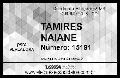 Candidato TAMIRES NAIANE 2024 - QUIRINÓPOLIS - Eleições