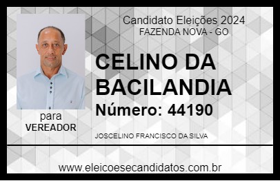 Candidato CELINO DA BACILANDIA 2024 - FAZENDA NOVA - Eleições