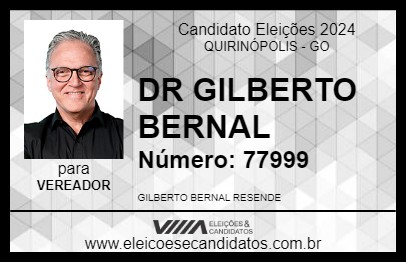 Candidato DR GILBERTO BERNAL 2024 - QUIRINÓPOLIS - Eleições