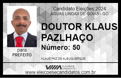 Candidato DOUTOR KLAUS PAZLHAÇO 2024 - ÁGUAS LINDAS DE GOIÁS - Eleições