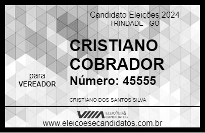 Candidato CRISTIANO COBRADOR 2024 - TRINDADE - Eleições