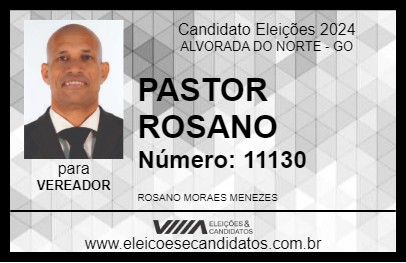 Candidato PASTOR ROSANO 2024 - ALVORADA DO NORTE - Eleições