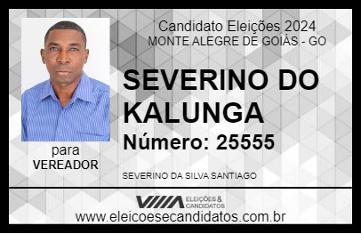 Candidato SEVERINO DO KALUNGA 2024 - MONTE ALEGRE DE GOIÁS - Eleições