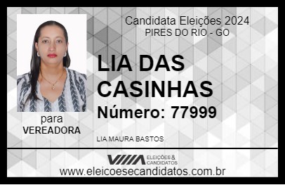 Candidato LIA DAS CASINHAS 2024 - PIRES DO RIO - Eleições