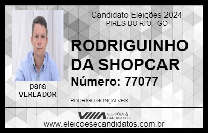 Candidato RODRIGUINHO DA SHOPCAR 2024 - PIRES DO RIO - Eleições