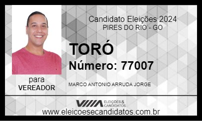 Candidato TORÓ 2024 - PIRES DO RIO - Eleições