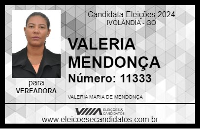 Candidato VALERIA MENDONÇA 2024 - IVOLÂNDIA - Eleições