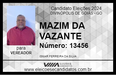 Candidato MAZIM DA VAZANTE 2024 - DIVINÓPOLIS DE GOIÁS - Eleições