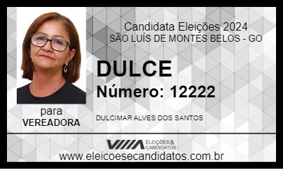 Candidato DULCE 2024 - SÃO LUÍS DE MONTES BELOS - Eleições