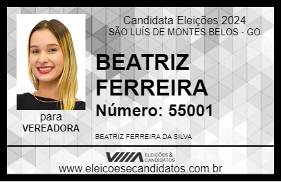 Candidato BEATRIZ FERREIRA 2024 - SÃO LUÍS DE MONTES BELOS - Eleições