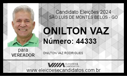 Candidato ONILTON VAZ 2024 - SÃO LUÍS DE MONTES BELOS - Eleições