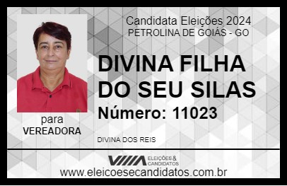 Candidato DIVINA FILHA DO SEU SILAS 2024 - PETROLINA DE GOIÁS - Eleições