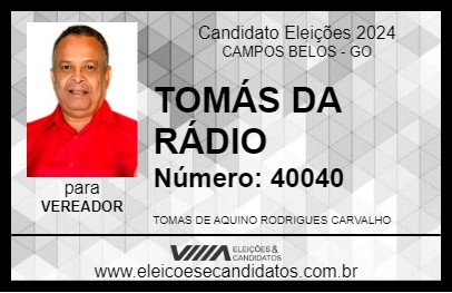 Candidato TOMÁS DA RÁDIO 2024 - CAMPOS BELOS - Eleições