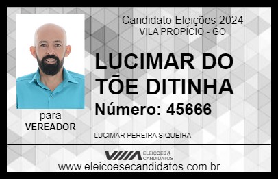 Candidato LUCIMAR DO TÕE DITINHA 2024 - VILA PROPÍCIO - Eleições