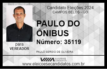 Candidato PAULO DO ÔNIBUS 2024 - CAMPOS BELOS - Eleições