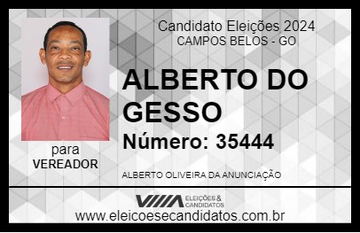 Candidato ALBERTO DO GESSO 2024 - CAMPOS BELOS - Eleições