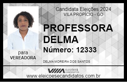 Candidato PROFESSORA DELMA 2024 - VILA PROPÍCIO - Eleições