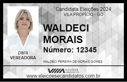 Candidato WALDECI MORAIS 2024 - VILA PROPÍCIO - Eleições