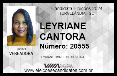 Candidato LEYRIANE CANTORA 2024 - TURVELÂNDIA - Eleições