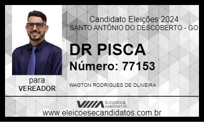 Candidato DR PISCA 2024 - SANTO ANTÔNIO DO DESCOBERTO - Eleições