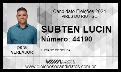 Candidato SUBTEN LUCIN 2024 - PIRES DO RIO - Eleições