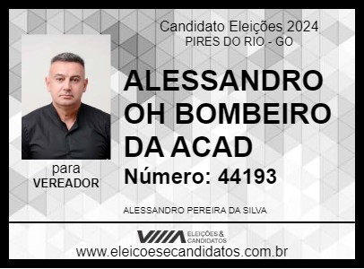 Candidato ALESSANDRO OH BOMBEIRO DA ACAD 2024 - PIRES DO RIO - Eleições