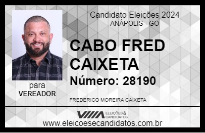 Candidato CABO FRED CAIXETA 2024 - ANÁPOLIS - Eleições