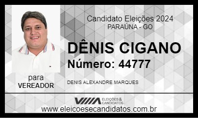 Candidato DÊNIS CIGANO 2024 - PARAÚNA - Eleições