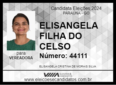 Candidato ELISANGELA FILHA DO CELSO 2024 - PARAÚNA - Eleições