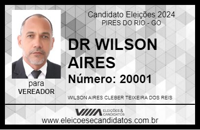 Candidato DR WILSON AIRES 2024 - PIRES DO RIO - Eleições