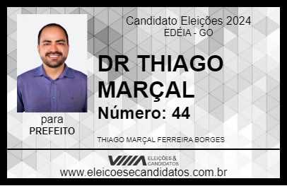 Candidato DR THIAGO MARÇAL 2024 - EDÉIA - Eleições