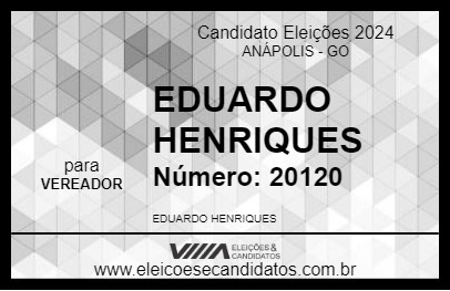 Candidato EDUARDO HENRIQUES 2024 - ANÁPOLIS - Eleições