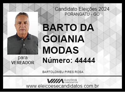 Candidato BARTO DA GOIANIA MODAS 2024 - PORANGATU - Eleições