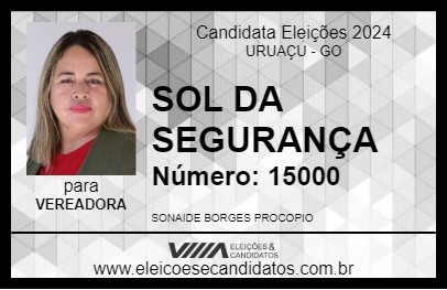 Candidato SOL DA SEGURANÇA 2024 - URUAÇU - Eleições