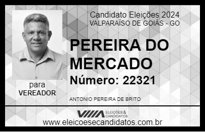 Candidato PEREIRA DO MERCADO 2024 - VALPARAÍSO DE GOIÁS - Eleições